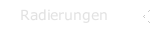 Radierungen